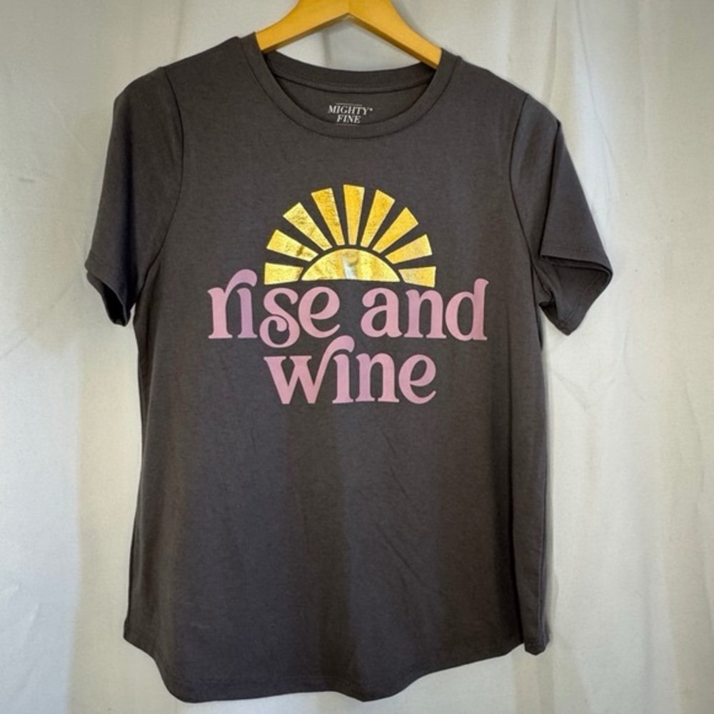 NWOT Mighty Fine “Rise and Wine” Graphic Loose Fit Casual Tee